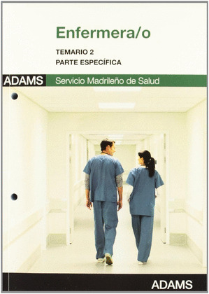 ENFERMERO-A, SERVICIO MADRILEÑO DE SALUD (SERMAS). TEMARIO 2