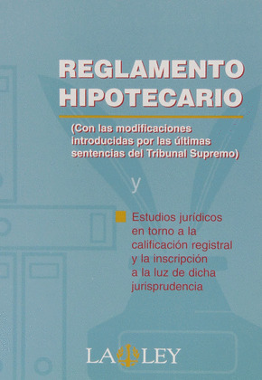 REGLAMENTO HIPOTECARIO