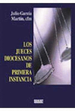 LOS JUECES DIOCESANOS DE PRIMERA INSTANCIA