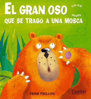 GRAN OSO QUE SE TRAGO UNA MOSCA.(CU-CU.GLUPS)