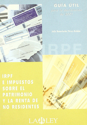 GUIA UTIL DECLARACION 2001. IRPF E IMP.PATR.Y RENTA NO RESID