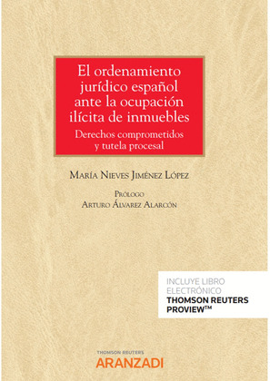 EL ORDENAMIENTO JURÍDICO ESPAÑOL ANTE LA OCUPACIÓN ILÍCITA DE INMUEBLES