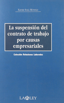 CRL. LA SUSPENSION CONTRATO TRABAJO CAUSAS EMPRESARIALES