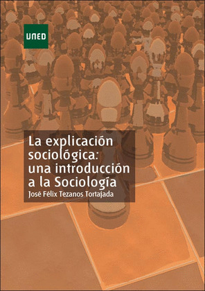 EXPLICACIÓN SOCIOLÓGICA: UNA INTRODUCCIÓN A LA SOCIOLOGÍA