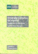 ORTOGRAFIA NORMATIVA DEL ESPAÑOL. CUADERNO DE EJERCICIOS