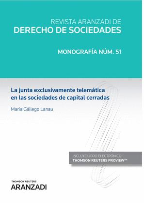 JUNTA EXCLUSIVAMENTE TELEMATICA EN LAS SOCIEDADES DE CAPITAL CERRADAS