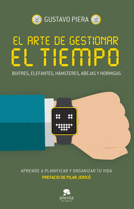 ARTE DE GESTIONAR EL TIEMPO, EL
