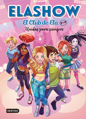 UNIDAS PARA SIEMPRE. ELASHOW EL CLUB DE ELA TOP 5