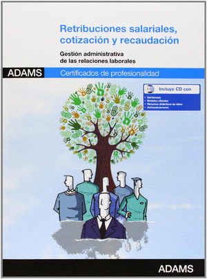 RETRIBUCIONES SALARIALES, COTIZACIÓN Y RECAUDACIÓN