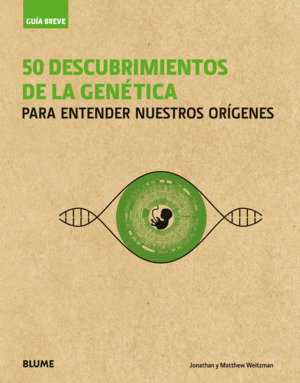 50 DESCUBRIMIENTOS DE LA GENÉTICA