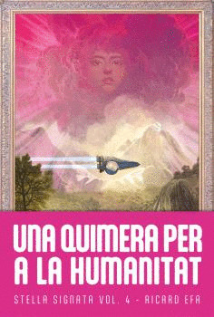 UNA QUIMERA PER A LA HUMANITAT