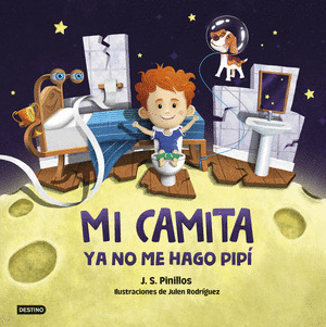 MI CAMITA. YA NO ME HAGO PIPÍ