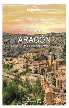 LO MEJOR DE ARAGÓN. GUÍA LONELY PLANET
