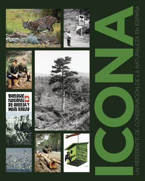 ICONA. UN REFERENTE DE CONSERVACION DE LA NATURALEZA EN ESPAÑA