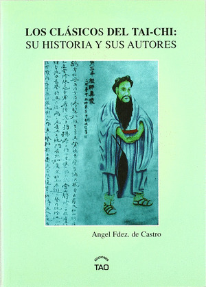 CLASICOS DEL TAI-CHI: SU HISTORIA Y SUS AUTORES,  LOS