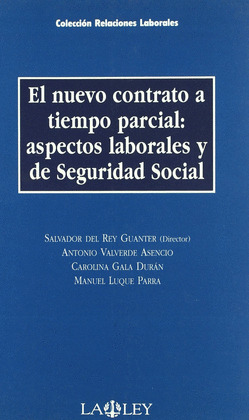 CRL. EL NUEVO CONTRATO A TIEMPO PARCIAL: ASPECTOS LABORALES