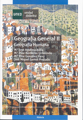 GEOGRAFÍA GENERAL:II GEOGRAFÍA HUMANA