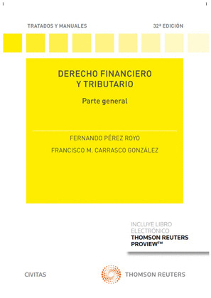 DERECHO FINANCIERO Y TRIBUTARIO. PARTE GENERAL (PAPEL + E-BOOK)