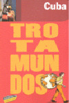 CUBA. GUIA TROTAMUNDOS (2009)