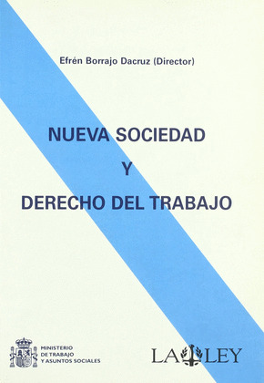 NUEVA SOCIEDAD Y DERECHO DEL TRABAJO
