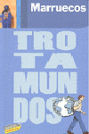 MARRUECOS. GUIA TROTAMUNDOS (2010)