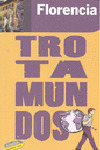 FLORENCIA. GUIA TROTAMUNDOS (2010)