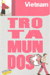 VIETNAM. GUIA TROTAMUNDOS (2010)