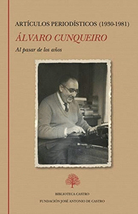 AL PASAR DE LOS AÑOS. ARTICULOS PERIODISTICOS (1930-1981)