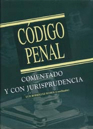CODIGO PENAL. COMENTADO Y CON JURISPRUDENCIA