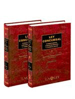 LEY CONCURSAL I (ART.1 A 97). COMENTARIOS,JURISP.Y FORMULARI