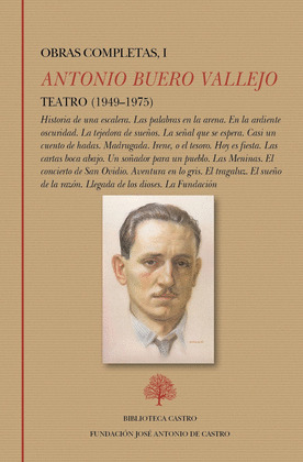 OBRAS COMPLETAS I: ANTONIO BUERO VALLEJO, TEATRO (1949-1975)