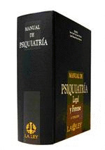 MANUAL DE PSIQUIATRIA LEGAL Y FORENSE (3ª EDICION)