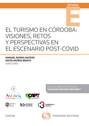 EL TURISMO EN CORDOBA VISIONES RETOS Y PERSPECTIVAS EN EL ESCENARIO PO