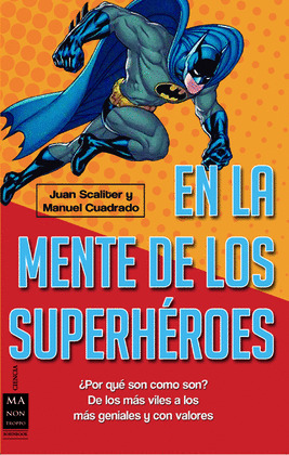 EN LA MENTE DE LOS SUPERHEROES