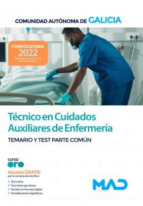 TÉCNICO EN CUIDADOS AUXILIARES DE ENFERMERÍA GALICIA. TEMARIO Y TEST PARTE COMÚN