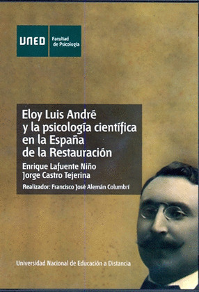 ELOY LUIS ANDRÉ Y LA PSICOLOGÍA CIENTÍFICA EN LA ESPAÑA DE LA RESTAURACIÓN