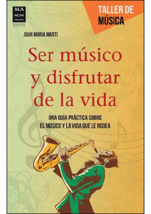 SER MÚSICO Y DISFRUTAR DE LA VIDA