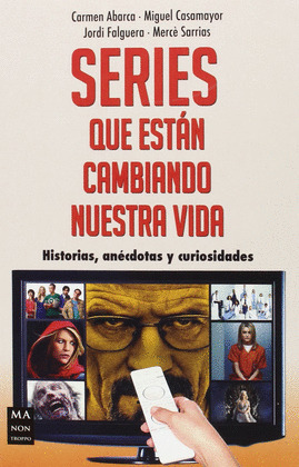 SERIES QUE ESTÁN CAMBIANDO NUESTRA VIDA