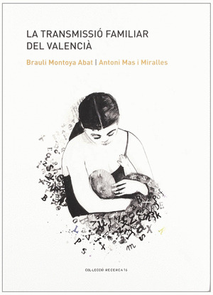 LA TRANSMISSIO FAMILIAR DEL VALENCIA