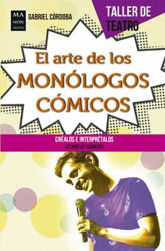 ARTE DE LOS MONOLOGOS COMICOS, EL