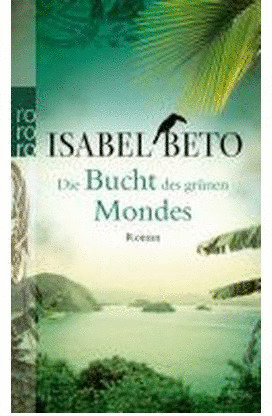 DIE BUCHT DES GRUENEN MONDES