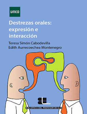 DESTREZAS ORALES: EXPRESION E INTERACCION EN ELE