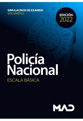 POLICIA NACIONAL ESCALA BASICA. SIMULACROS DE EXAMEN VOLUMEN 2