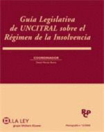 GUIA LEGISLATIVA DE UNCITRAL SOBRE EL REGIMEN DE INSOLVE