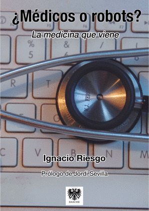 ¿MÉDICOS O ROBOTS?
