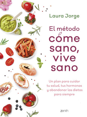 MÉTODO COME SANO, VIVE SANO; EL