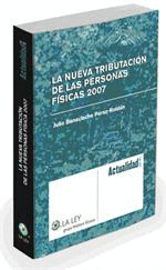 NUEVA TRIBUTACION DE LAS PERSONAS FISICAS 2007, LA