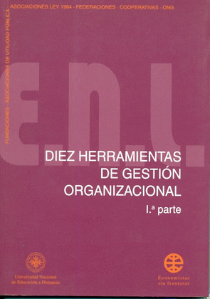 DIEZ HERRAMIENTAS DE GESTIÓN ORGANIZACIONAL. 1ª PARTE