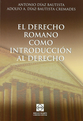 EL DERECHO ROMANO COMO INTRODUCCIÓN AL DERECHO