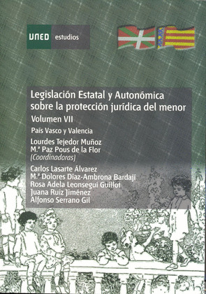 LEGISLACIÓN ESTATAL Y AUTONÓMICA SOBRE LA PROTECCIÓN JURÍDICA DEL MENOR. PAÍS VA